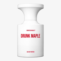 BORNTOSTANDOUT® DRUNK MAPLE EDP
